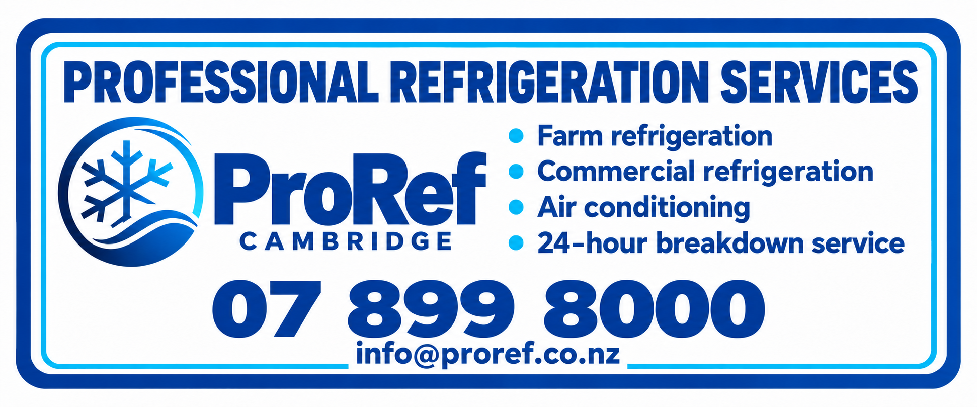 ProRef Cambridge — Professional Refrigeration Services. Farm refrigeration, commercial refrigeration, air conditioning and 24-hour breakdown service. 07 899 8000. info@proref.co.nz